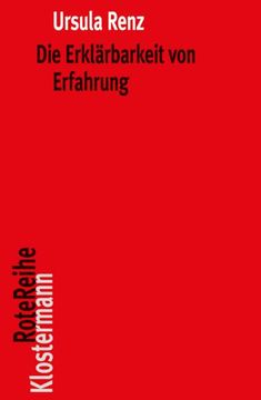 portada Die Erklarbarkeit Von Erfahrung: Realismus Und Subjektivitat in Spinozas Theorie Des Menschlichen Geistes (in German)