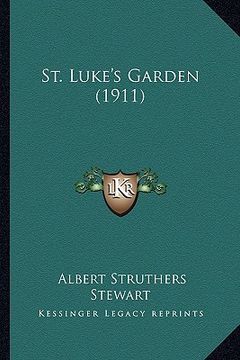 portada st. luke's garden (1911)