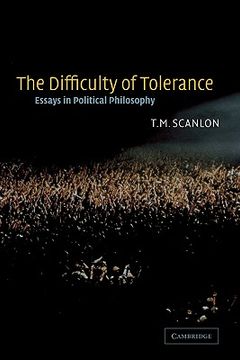 portada The Difficulty of Tolerance: Essays in Political Philosophy (en Inglés)