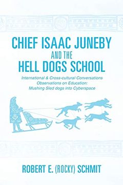 portada Chief Isaac Juneby and the Hell Dogs School (en Inglés)