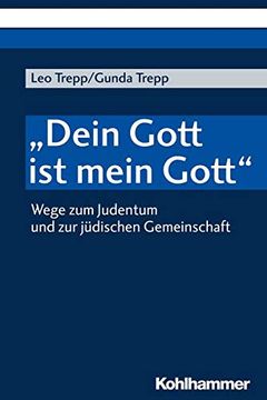 portada Dein Gott Ist Mein Gott: Wege Zum Judentum Und Zur Judischen Gemeinschaft (en Alemán)