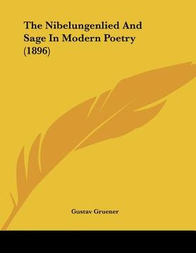 portada the nibelungenlied and sage in modern poetry (1896) (in English)