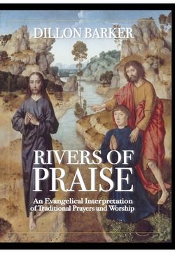 portada Rivers of Praise: An Evangelical Interpretation of Traditional Prayers and Worship (en Inglés)