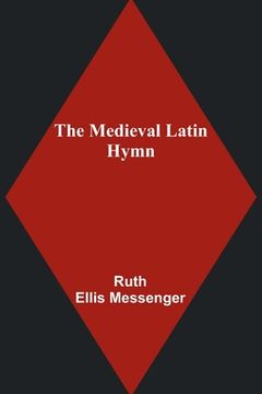 portada The Medieval Latin Hymn 