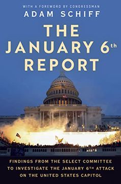 portada The January 6th Report: Findings From the Select Committee to Investigate the January 6th Attack on the United States Capitol 