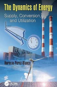 portada The Dynamics of Energy: Supply, Conversion, and Utilization (en Inglés)