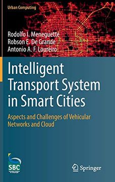 portada Intelligent Transport System in Smart Cities: Aspects and Challenges of Vehicular Networks and Cloud (Urban Computing) (en Inglés)