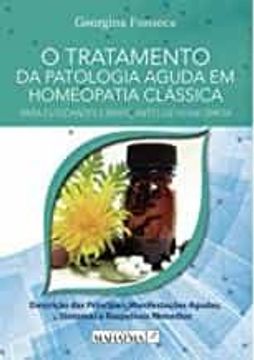 portada O Tratamento da Patologia Aguda em Homeopatia Classica