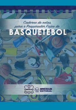 portada Caderno de notas para o Preparador Físico de Basquetebol (in Portuguese)