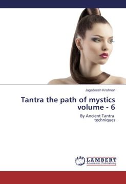 portada Tantra the path of mystics volume - 6: By Ancient Tantra   techniques