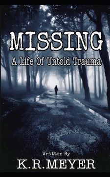 portada Missing: A Life of Untold Trauma (en Inglés)