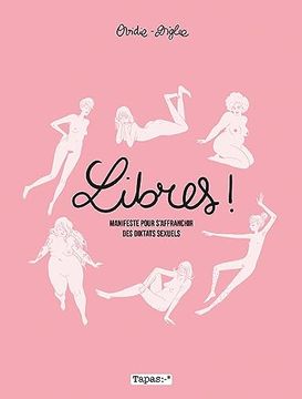 portada Libres! Manifeste Pour S'affranchir des Diktats Sexuels ned (in French)
