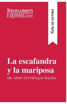 portada La escafandra y la mariposa de Jean-Dominique Bauby (Guía de lectura): Resumen y análisis completo