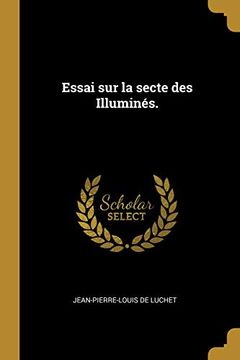 portada Essai Sur La Secte Des Illuminés. (en Francés)