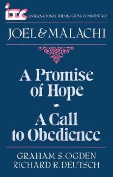 portada a promise of hope--a call to obedience: a commentary on the books of joel and malachi (en Inglés)
