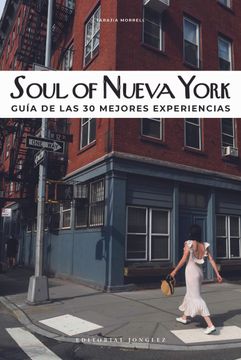 portada Soul of Nueva York (Spanish): Guía de Las 30 Mejores Experiencias (in Spanish)