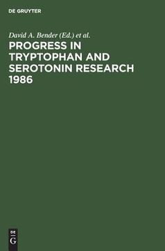 portada progress in tryptophan and serotonin research 1986: proceedings, fifth meeting of the international study group for tryptophan research istry, cardiff (en Inglés)