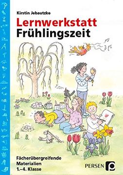 portada Lernwerkstatt: Frühlingszeit: (1. Bis 4. Klasse) (Lernwerkstatt Sachunterricht) (en Alemán)