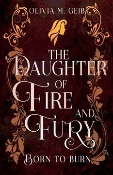 portada The Daughter of Fire & Fury: Born to Burn (en Inglés)