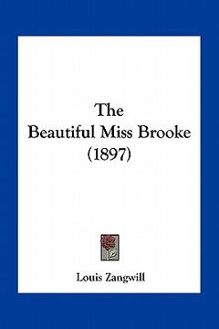 portada the beautiful miss brooke (1897) (in English)