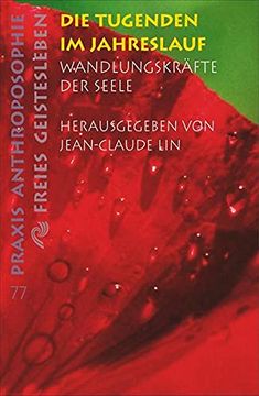 portada Die Tugenden im Jahreslauf: Wandlungskräfte der Seele. Zwölf Vorträge (in German)