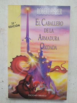 El Caballero de la Armadura Oxidada
