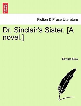 portada dr. sinclair's sister. [a novel.] (in English)