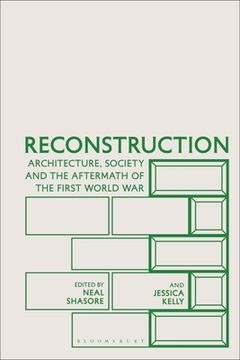 portada Reconstruction: Architecture, Society and the Aftermath of the First World War (en Inglés)