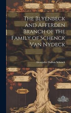 portada The Blyenbeck and Afferden Branch of the Family of Schenck van Nydeck (in English)