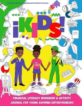 portada iKids Enterprises Youth Financial Literacy Workbook and Activity Journal for Young Aspiring Entrepreneurs (en Inglés)