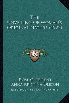 portada the unveiling of woman's original nature (1922) (en Inglés)