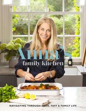 portada Anna's Family Kitchen: Navigating Through Food, Faff and Family Life (en Inglés)