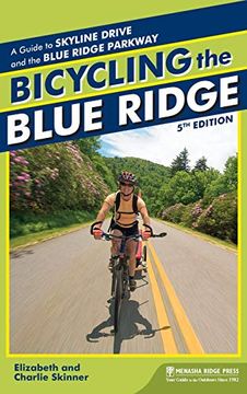 portada Bicycling the Blue Ridge: A Guide to the Skyline Drive and the Blue Ridge Parkway (in English)