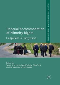 portada Unequal Accommodation of Minority Rights: Hungarians in Transylvania