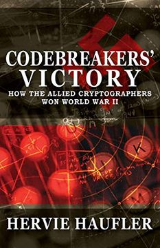 portada Codebreakers' Victory: How the Allied Cryptographers won World war ii (in English)