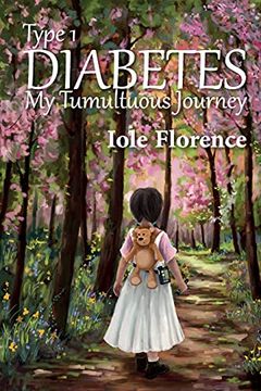 portada Type 1 Diabetes: My Tumultuous Journey 