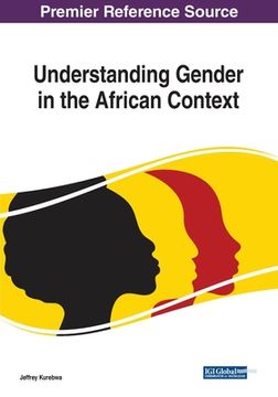portada Understanding Gender in the African Context (en Inglés)