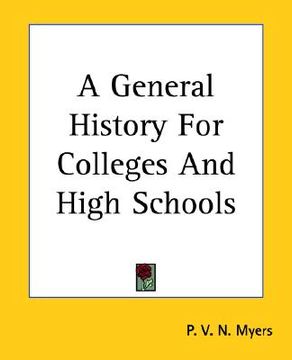 portada a general history for colleges and high schools (en Inglés)