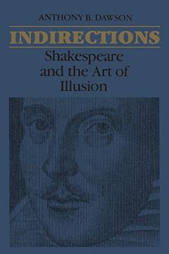 portada Indirections: Shakespeare and the art of Illusion (Heritage) (en Inglés)