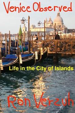 portada Venice Observed: Everyday Life in the City of Islands (en Inglés)