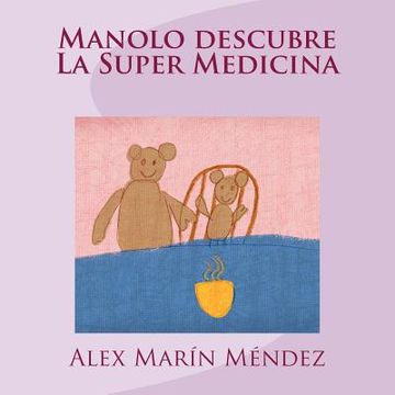 portada Manolo descubre La Super Medicina