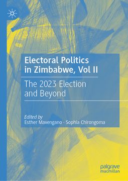 portada Electoral Politics in Zimbabwe, Vol II: The 2023 Election and Beyond (in English)