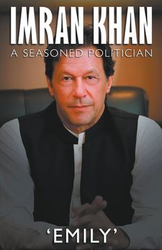 portada Imran Khan - A Seasoned Politician (en Inglés)