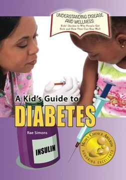portada KIDS GT DIABETES: Volume 13 (Understanding Disease and Wellness: Kids’ Guides to Why People Get Sick and How They Can Stay Well)