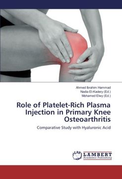 portada Role of Platelet-Rich Plasma Injection in Primary Knee Osteoarthritis: Comparative Study with Hyaluronic Acid