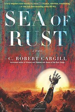portada Sea of Rust: A Novel (in English)