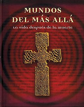 portada Mundos del mas Alla: La Vida Despues de la Muerte (in Spanish)