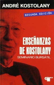 portada Enseñanzas de Kostolany: Seminario Bursátil (in Spanish)