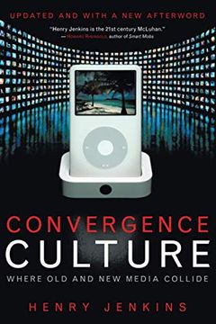 portada Convergence Culture: Where old and new Media Collide (in English)