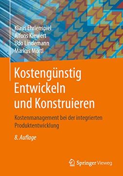 portada Kostengünstig Entwickeln und Konstruieren: Kostenmanagement bei der Integrierten Produktentwicklung (en Alemán)